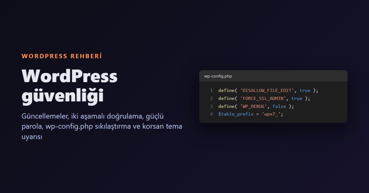 WordPress Güvenlik Önlemleri: Güncelleme, İki Aşamalı Doğrulama ve wp-config